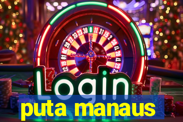 puta manaus